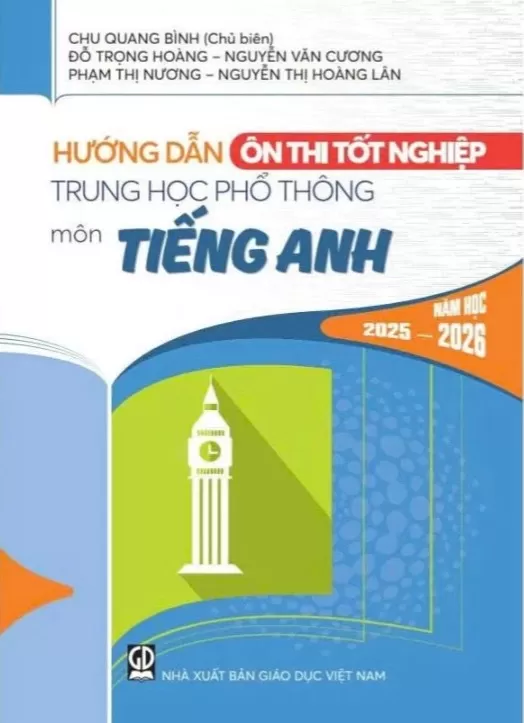 HƯỚNG DẪN ÔN THI TỐT NGHIỆP THPT MÔN TIẾNG ANH (Năm học: 2025 - 2026)